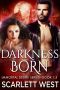 [Immortal Desire #1,5 01] • Darkness Born · Paranormal Vampire Romance (Immortal Desire Series Book 1.5)